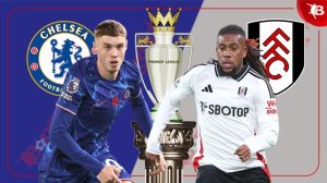 Kèo Châu Á Trận Fulham vs Chelsea